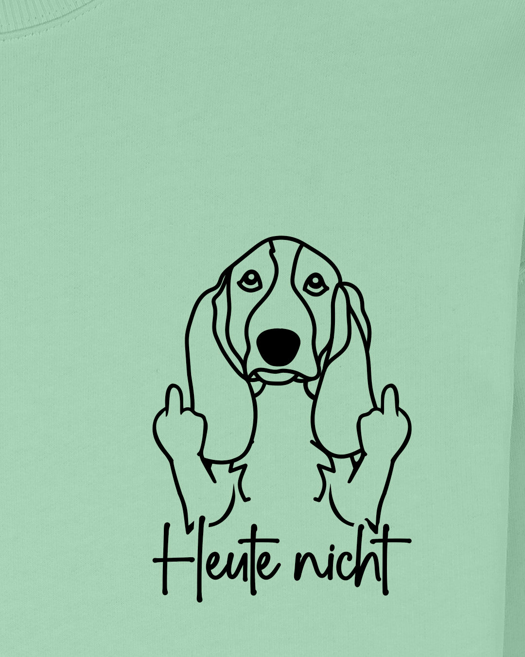 Heute nicht - Basset Hound - Motiv
