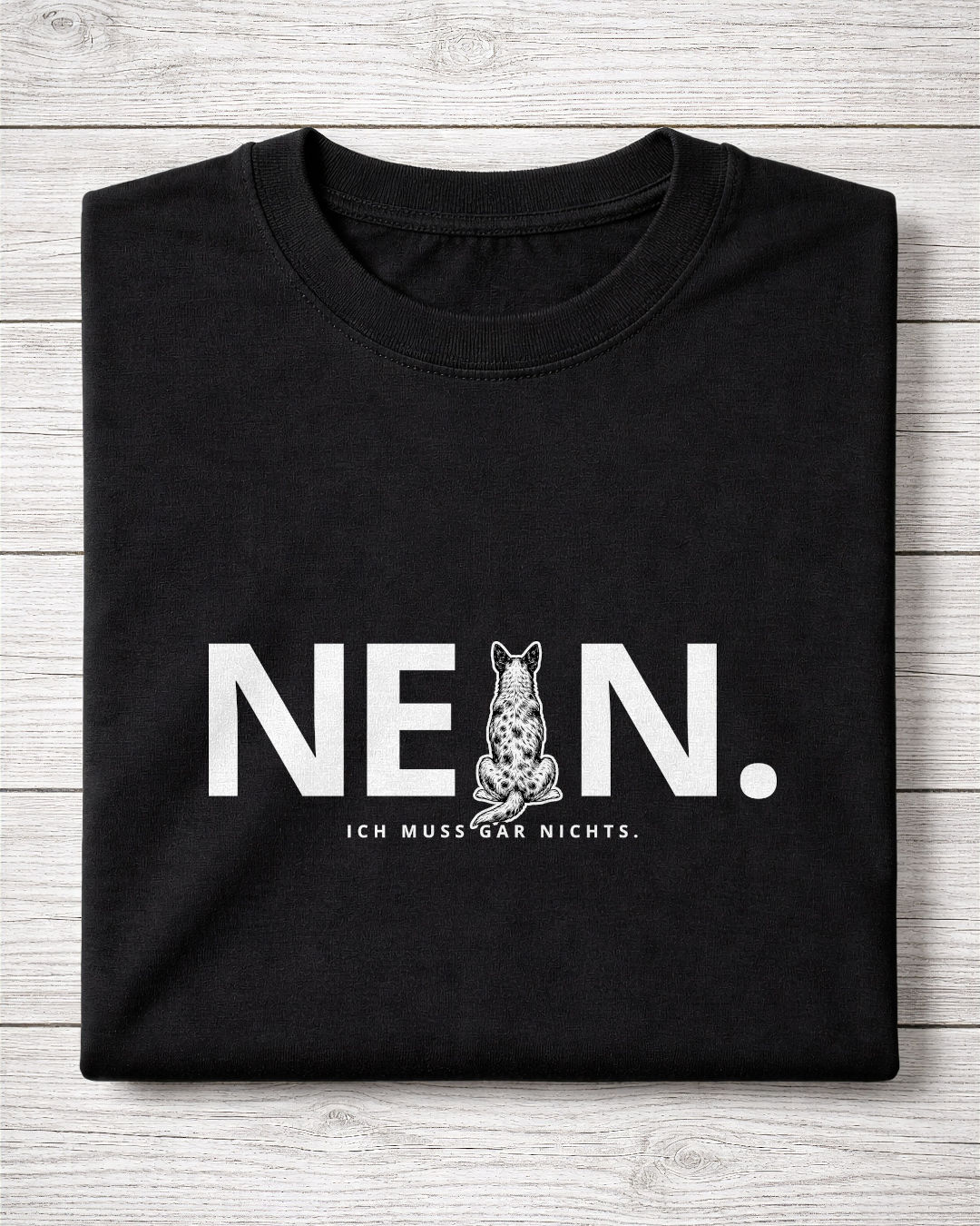 Motiv nah - Nein. Ich muss gar nichts. - Australian Cattle Dog