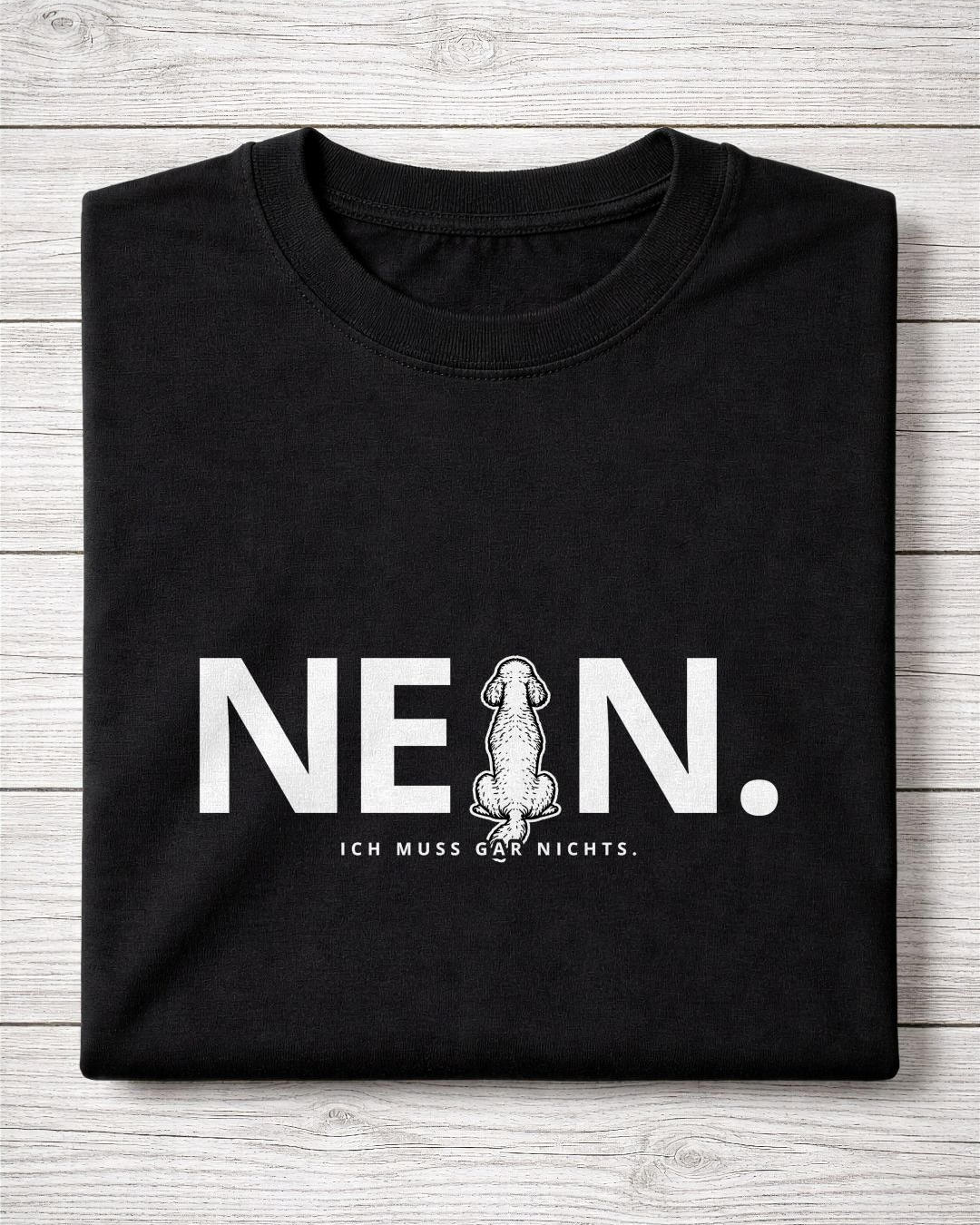 Detailbild - Nein. Ich muss gar nichts. - Pudel
