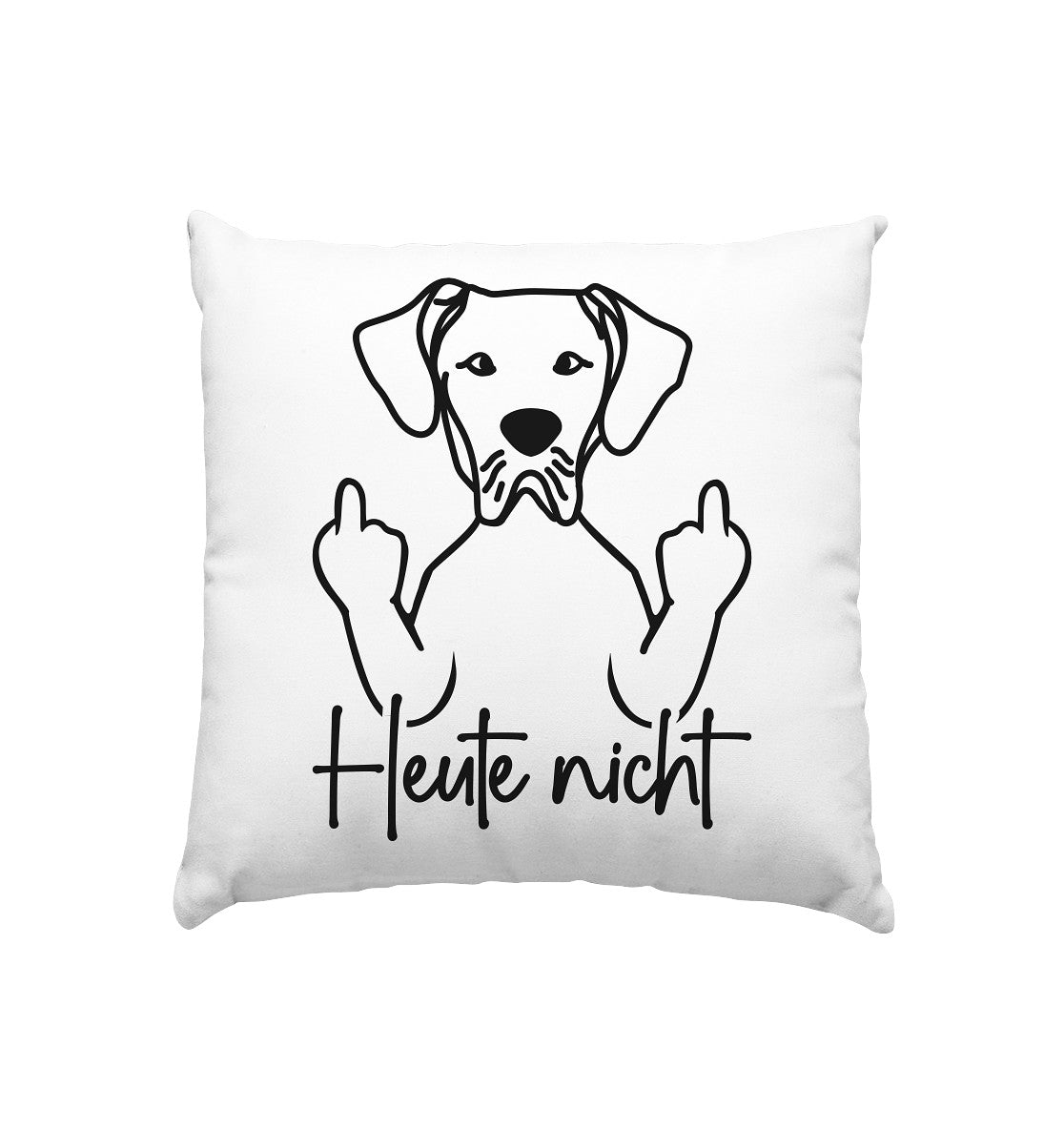 Heute nicht - Deutsche Dogge - Kissen 40x40cm