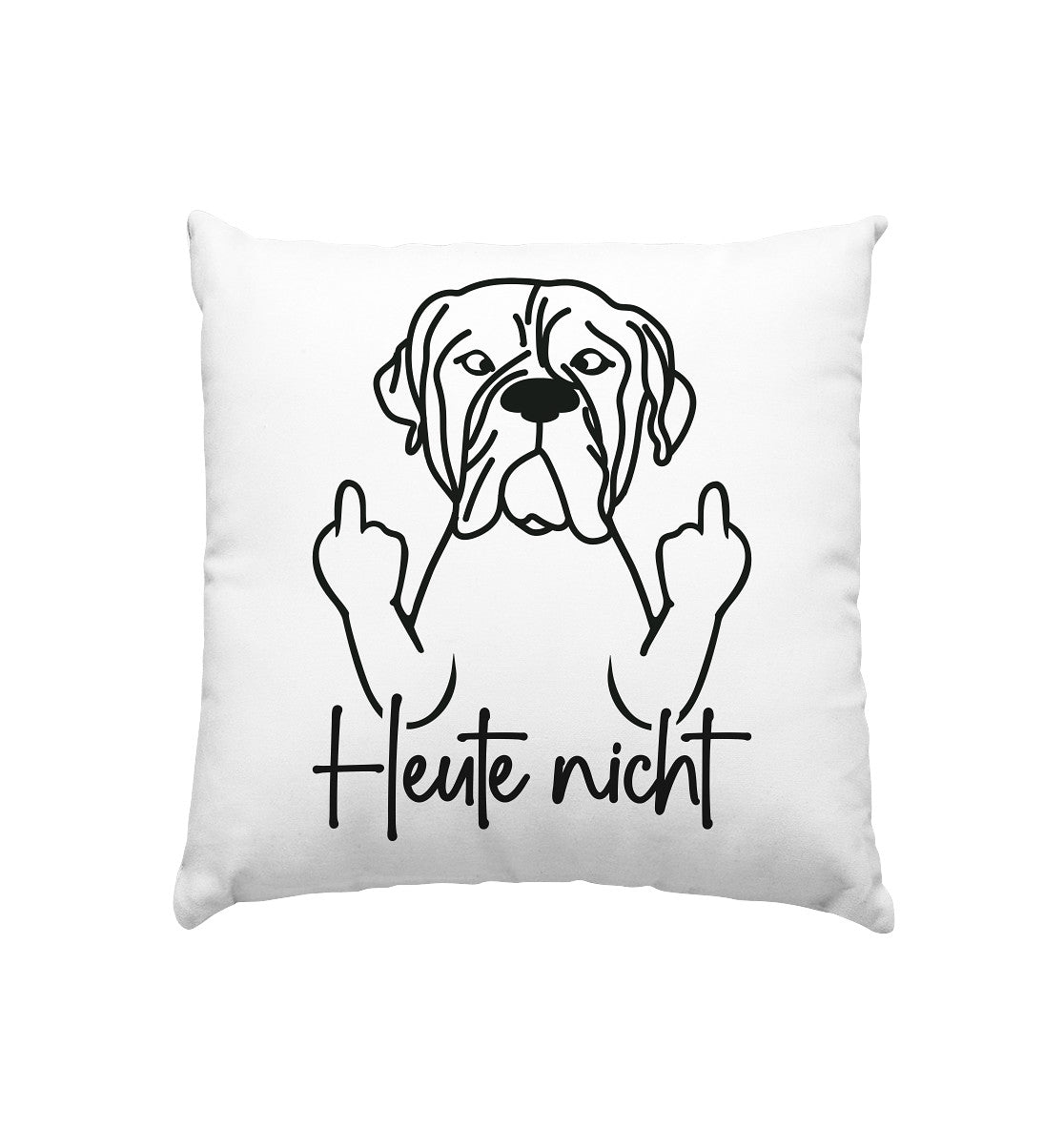 Heute nicht - Bullmastiff - Kissen 40x40cm