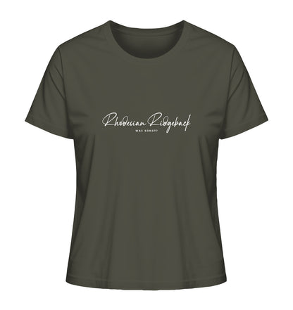 Was sonst? Rhodesian Ridgeback - Ladies Organic Shirt