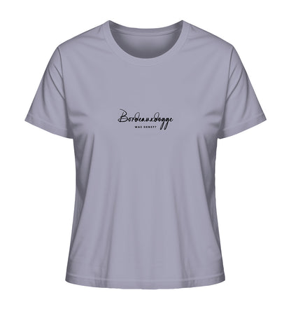 Was sonst? Bordeauxdogge - Ladies Organic Shirt