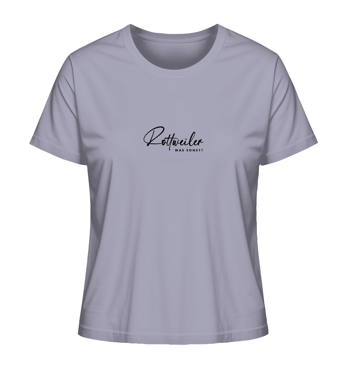 Was sonst? Rottweiler - Ladies Organic Shirt