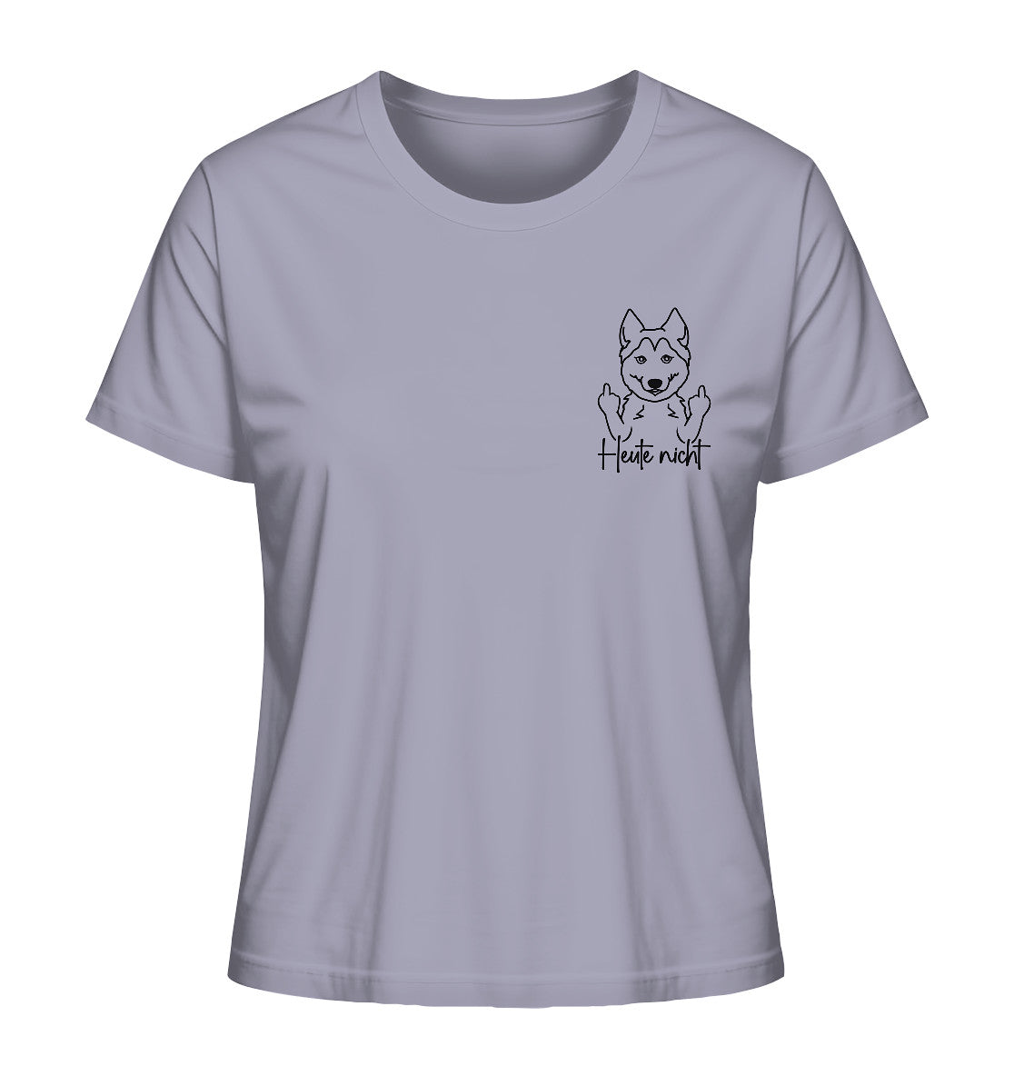 Heute nicht - Husky - Ladies Organic Shirt