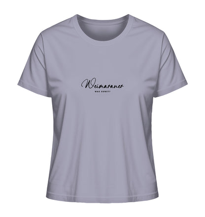 Was sonst? Weimaraner - Ladies Organic Shirt