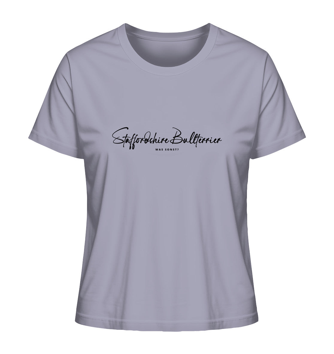 Was sonst? Staffordshire Bullterrier - Ladies Organic Shirt