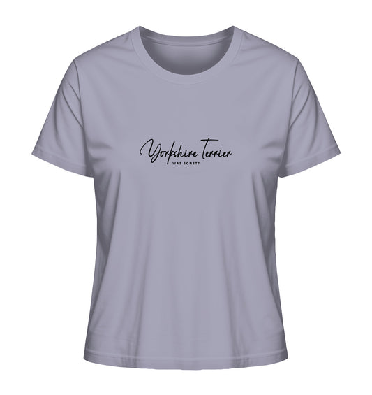 Was sonst? Yorkshire Terrier - Ladies Organic Shirt