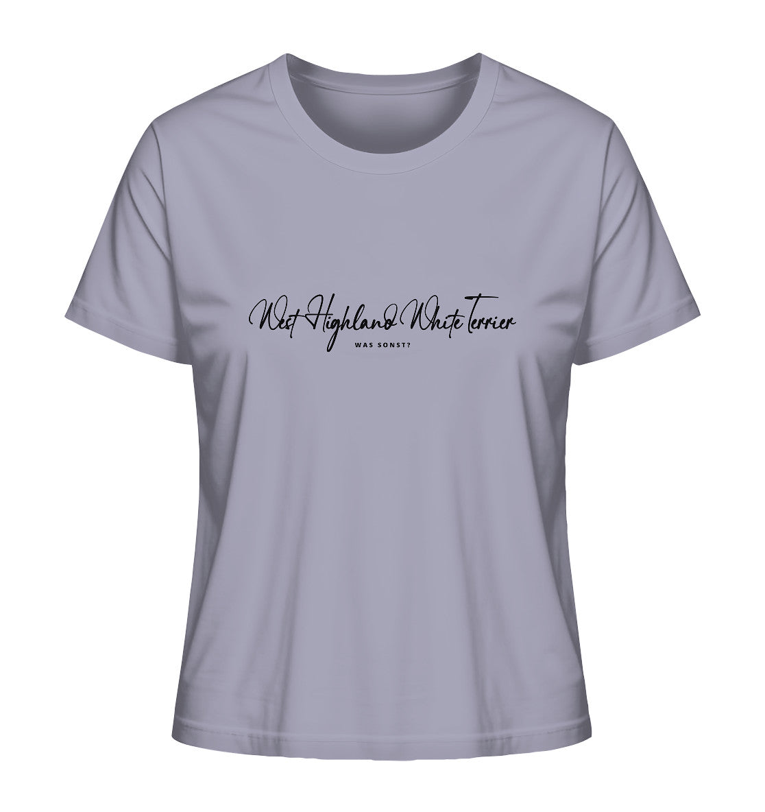 Was sonst? West Highland White Terrier - Ladies Organic Shirt