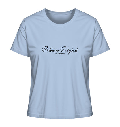 Was sonst? Rhodesian Ridgeback - Ladies Organic Shirt
