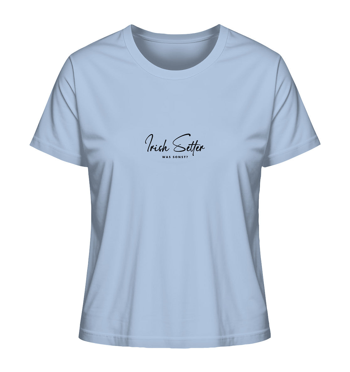 Was sonst? Irish Setter - Ladies Organic Shirt