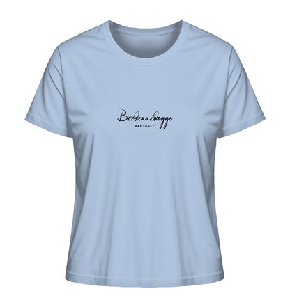 Was sonst? Bordeauxdogge - Ladies Organic Shirt