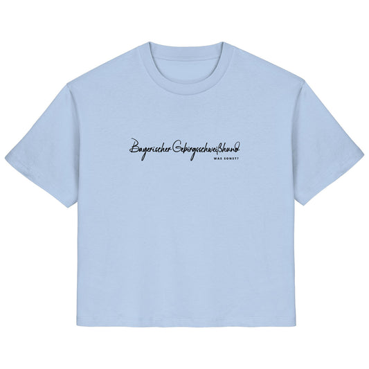 Was sonst? Bayerischer Gebirgsschweißhund - Ladies Organic Shirt
