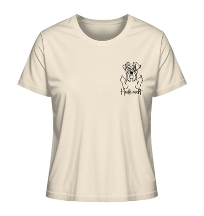 Heute nicht - Schnauzer - Ladies Organic Shirt