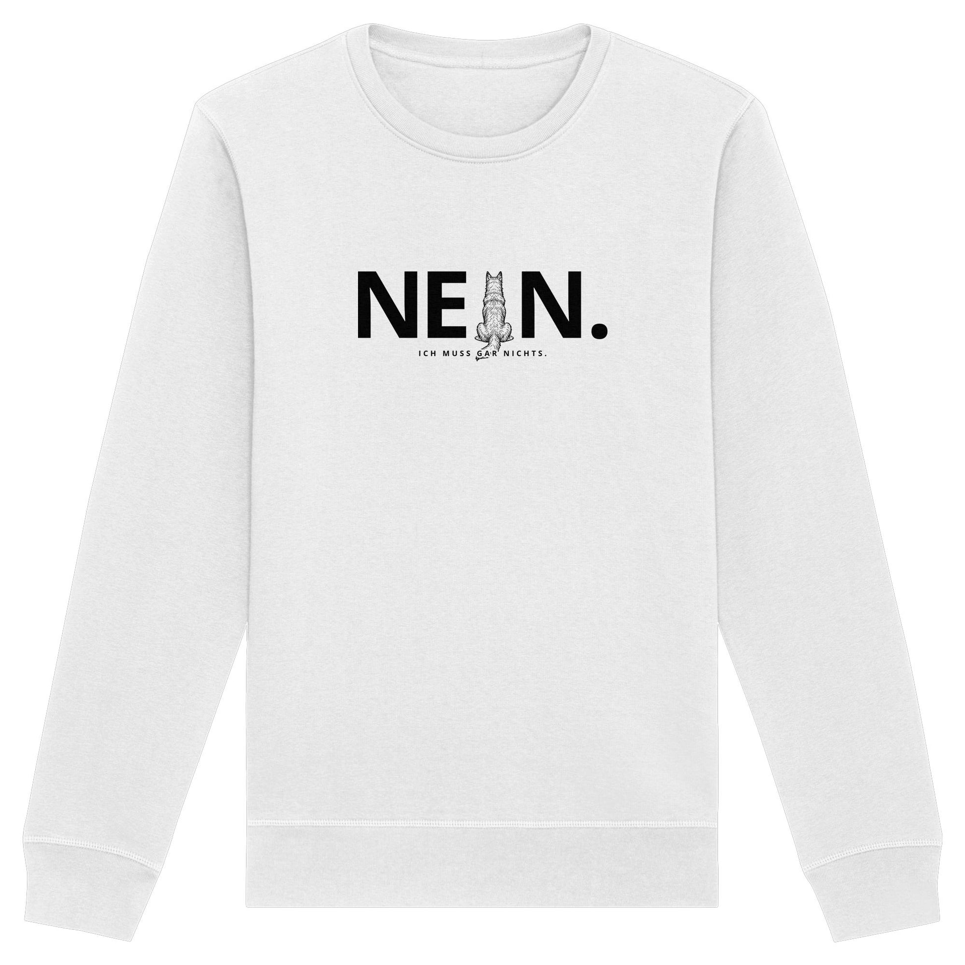 Nein. Ich muss gar nichts. - Berger de Picardie - Organic Basic Unisex Sweatshirt
