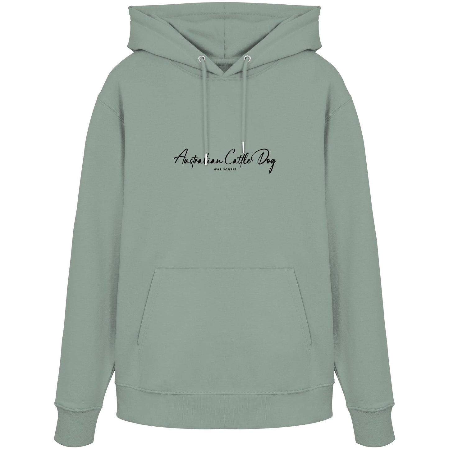 Was sonst? Australian Cattle Dog - Organic Hoodie