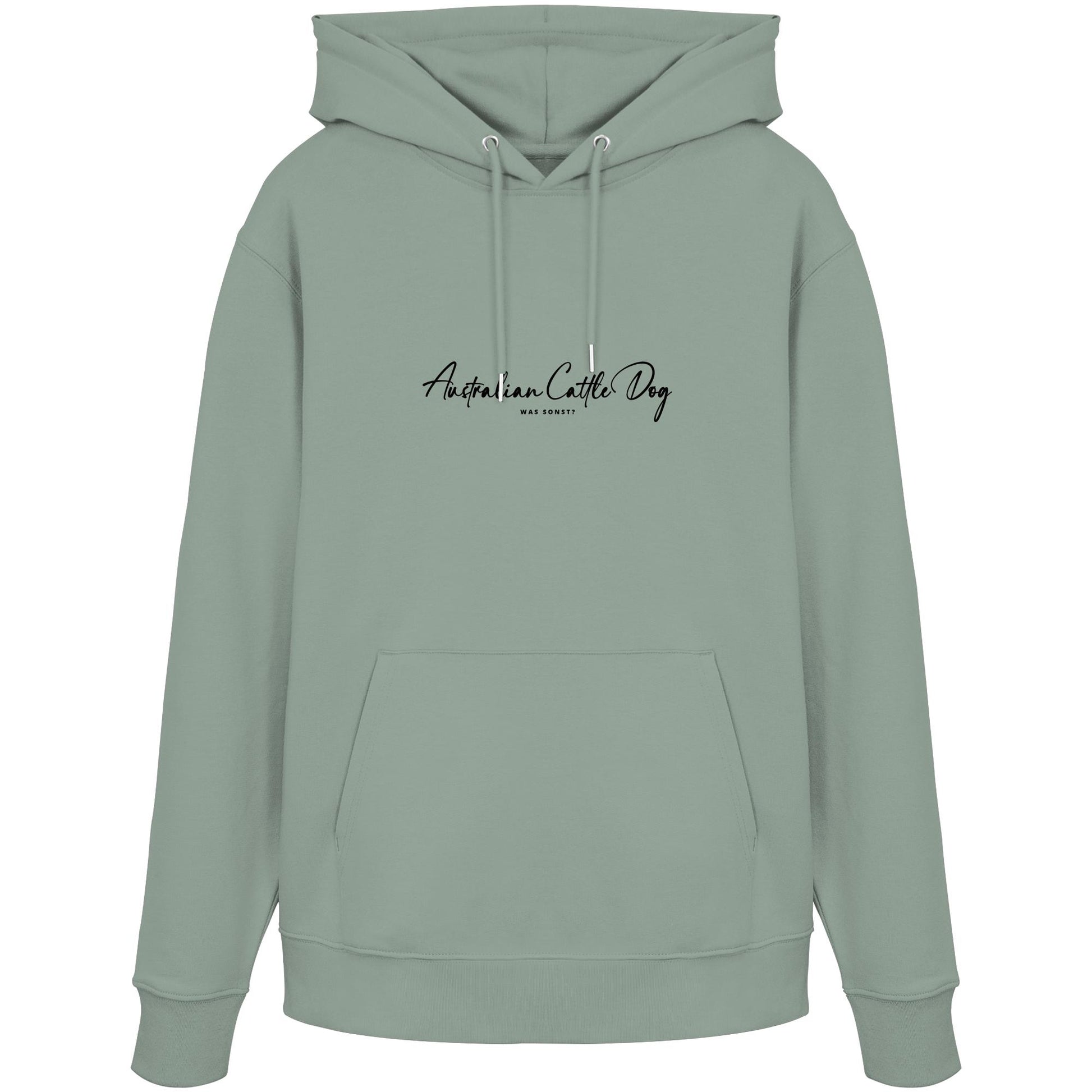 Was sonst? Australian Cattle Dog - Organic Hoodie