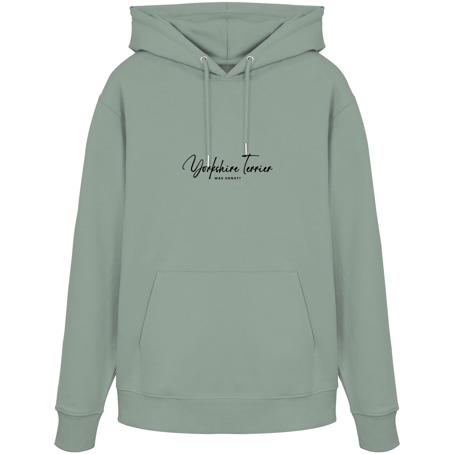 Was sonst? Yorkshire Terrier - Organic Hoodie