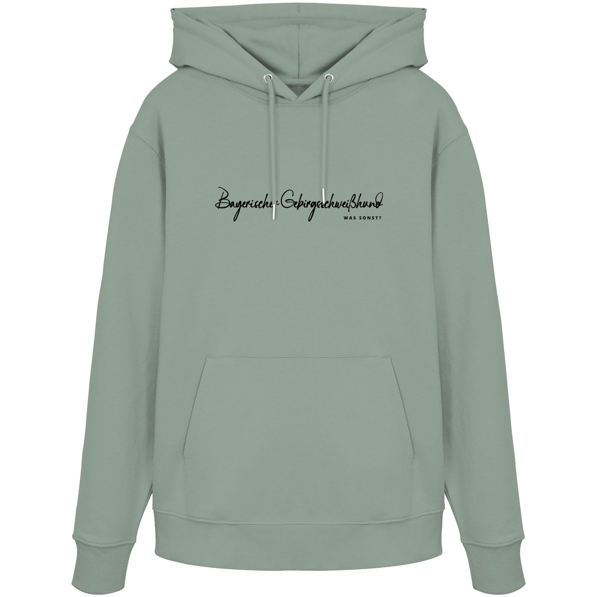 Was sonst? Bayerischer Gebirgsschweißhund - Organic Hoodie