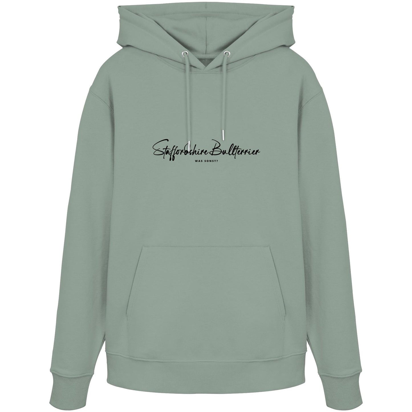 Was sonst? Staffordshire Bullterrier - Organic Hoodie