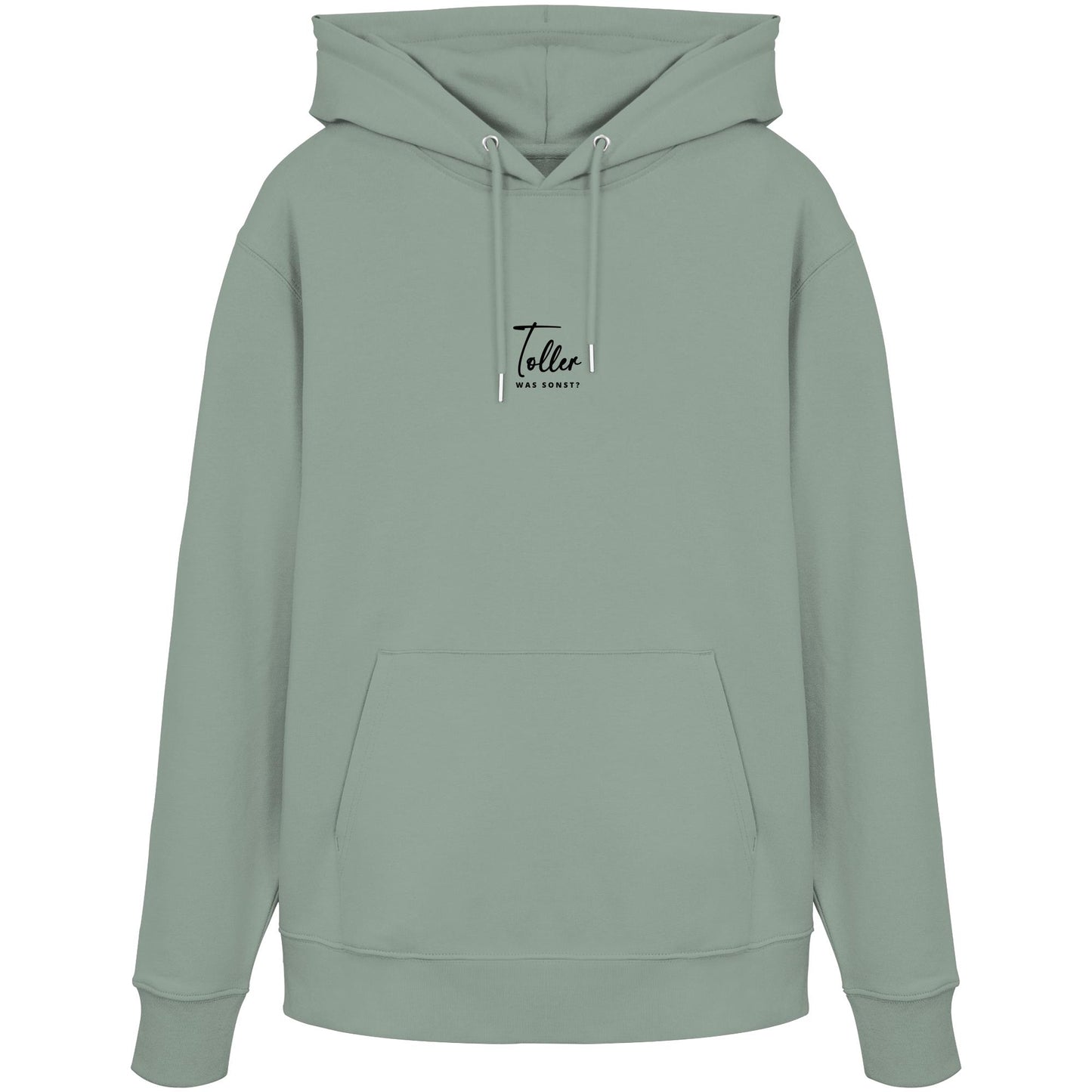 Was sonst? Toller - Organic Hoodie