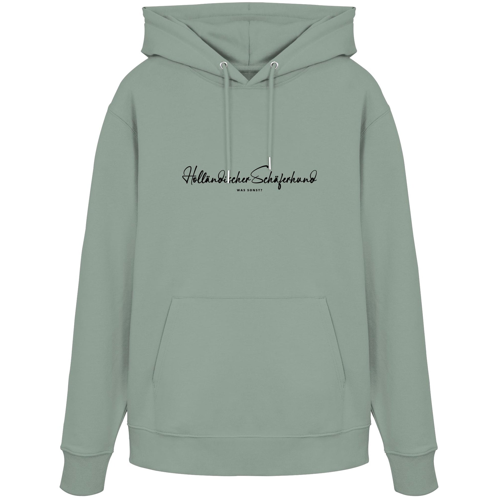 Was sonst? Holländischer Schäferhund - Organic Hoodie