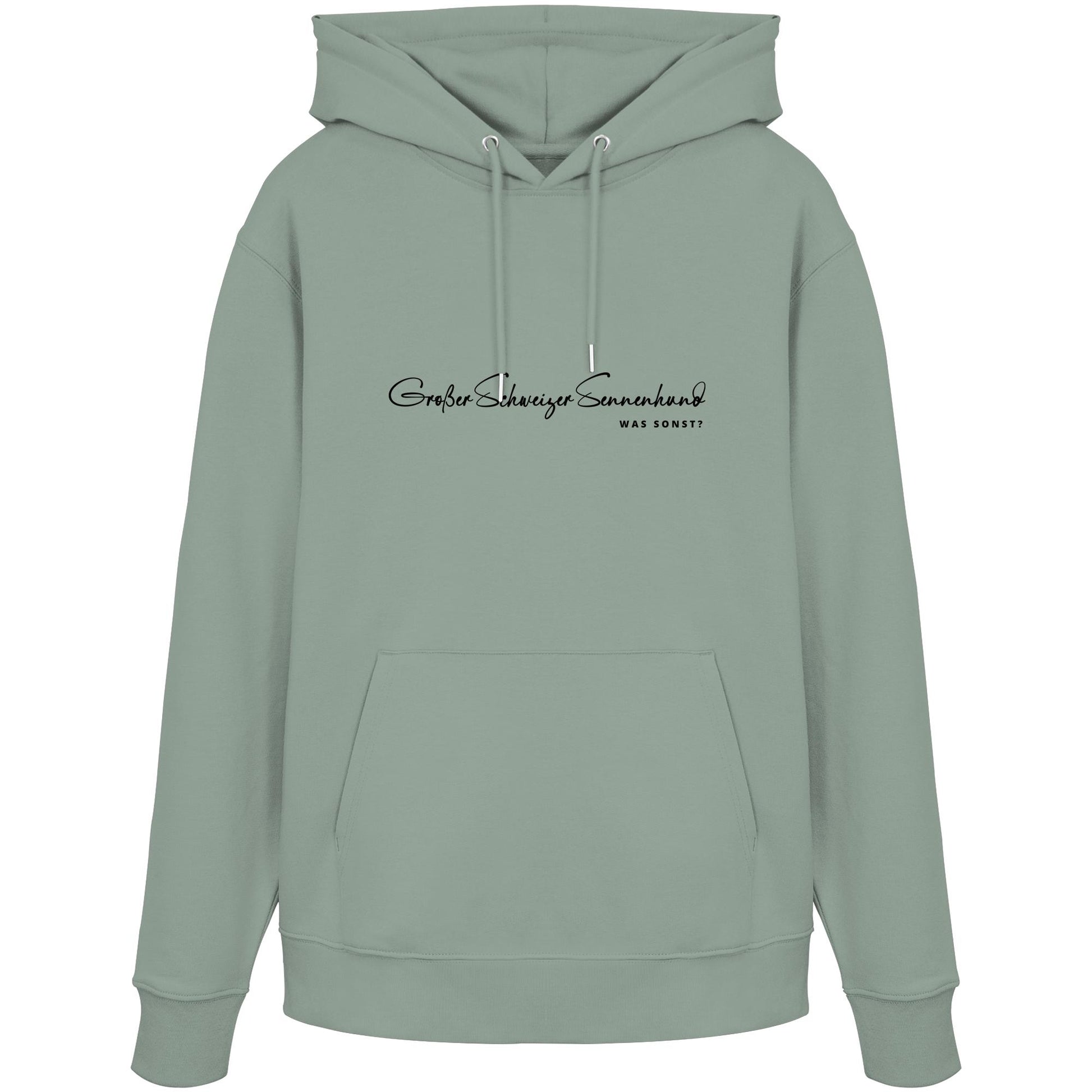 Was sonst? Großer Schweizer Sennenhund - Organic Hoodie