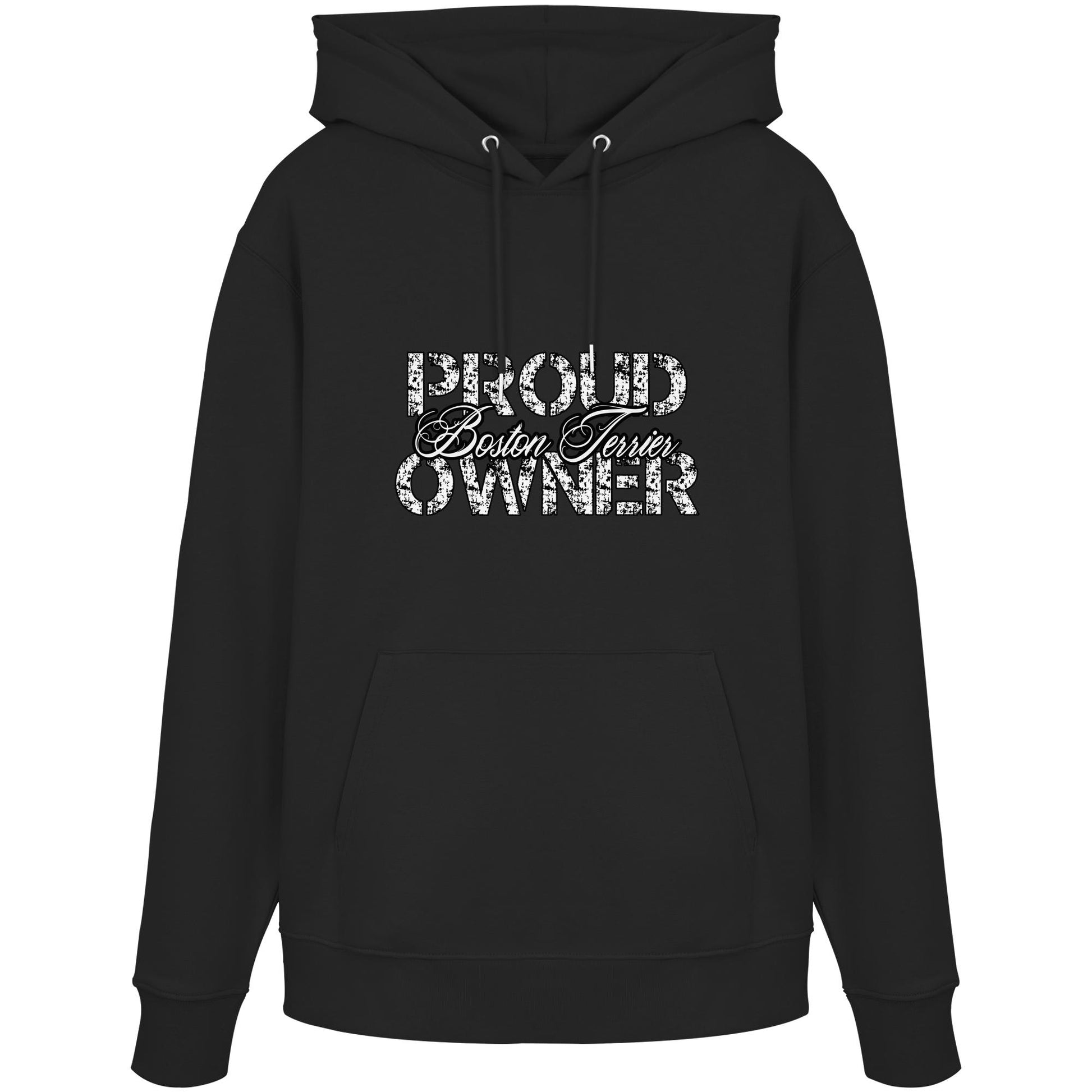 Proud Boston Terrier Owner – Organic Hoodie