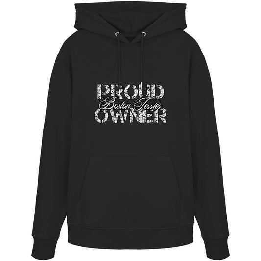 Proud Boston Terrier Owner – Organic Hoodie