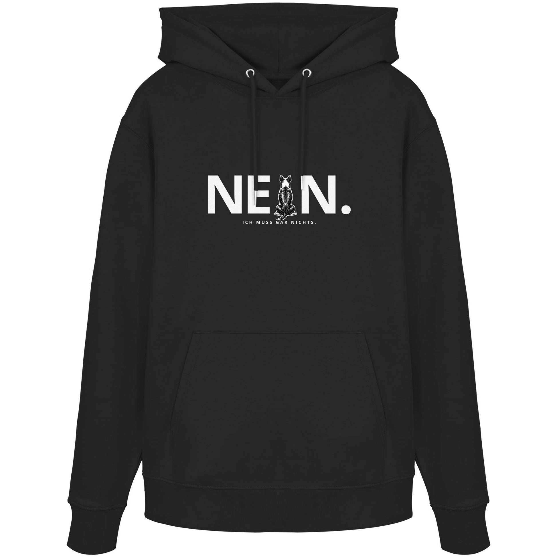 Nein. Ich muss gar nichts. - Bullterrier - Organic Hoodie