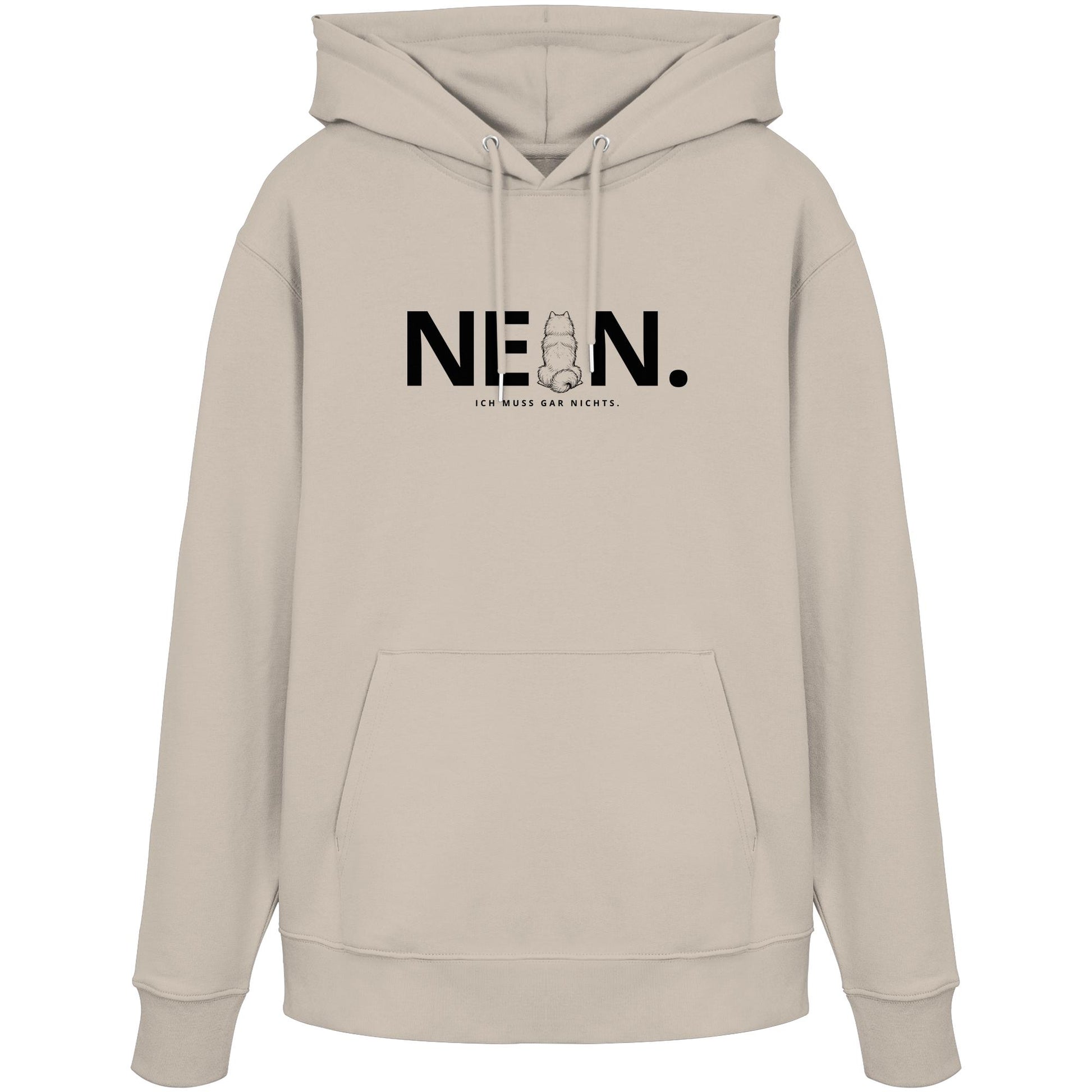 Nein. Ich muss gar nichts. - Samojede - Organic Hoodie