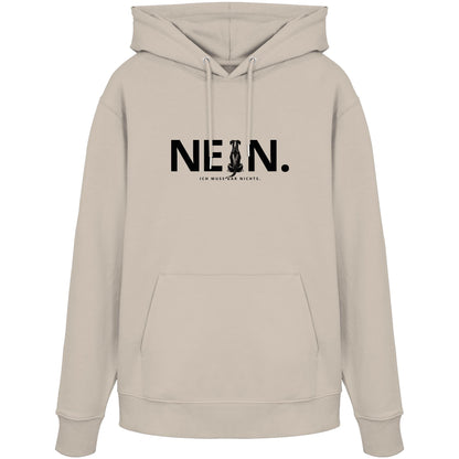 Nein. Ich muss gar nichts. - Deutscher Pinscher - Organic Hoodie