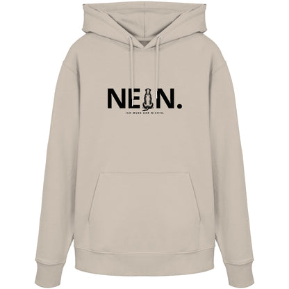 Nein. Ich muss gar nichts. - Rottweiler - Organic Hoodie