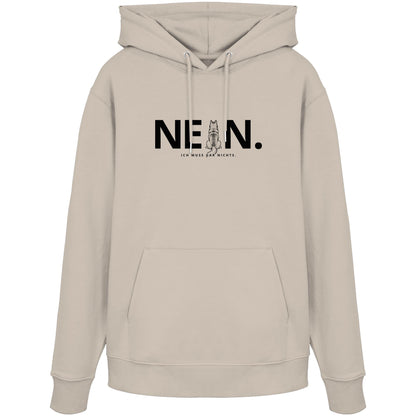 Nein. Ich muss gar nichts. - Husky - Organic Hoodie