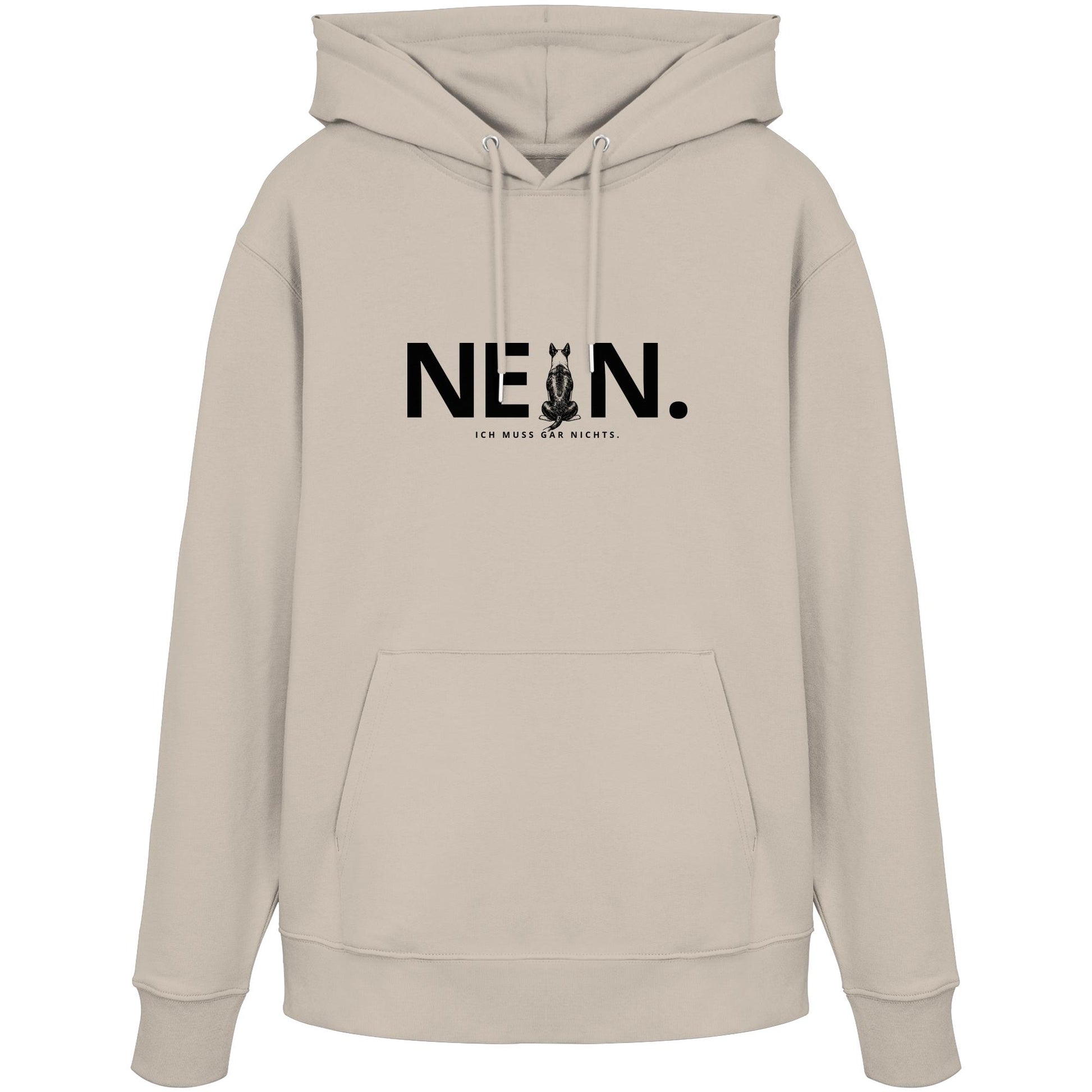 Nein. Ich muss gar nichts. - Bullterrier - Organic Hoodie