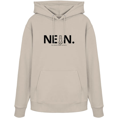 Nein. Ich muss gar nichts. - Tervueren - Organic Hoodie