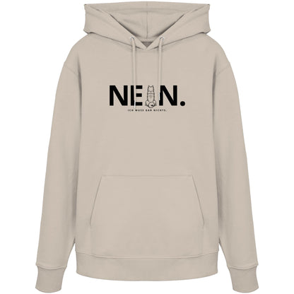 Nein. Ich muss gar nichts. - Akita - Organic Hoodie