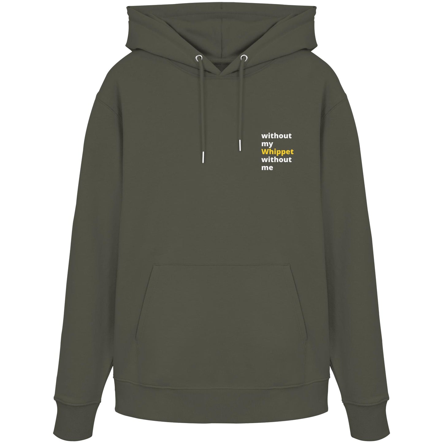 without my whippet - Organic Hoodie