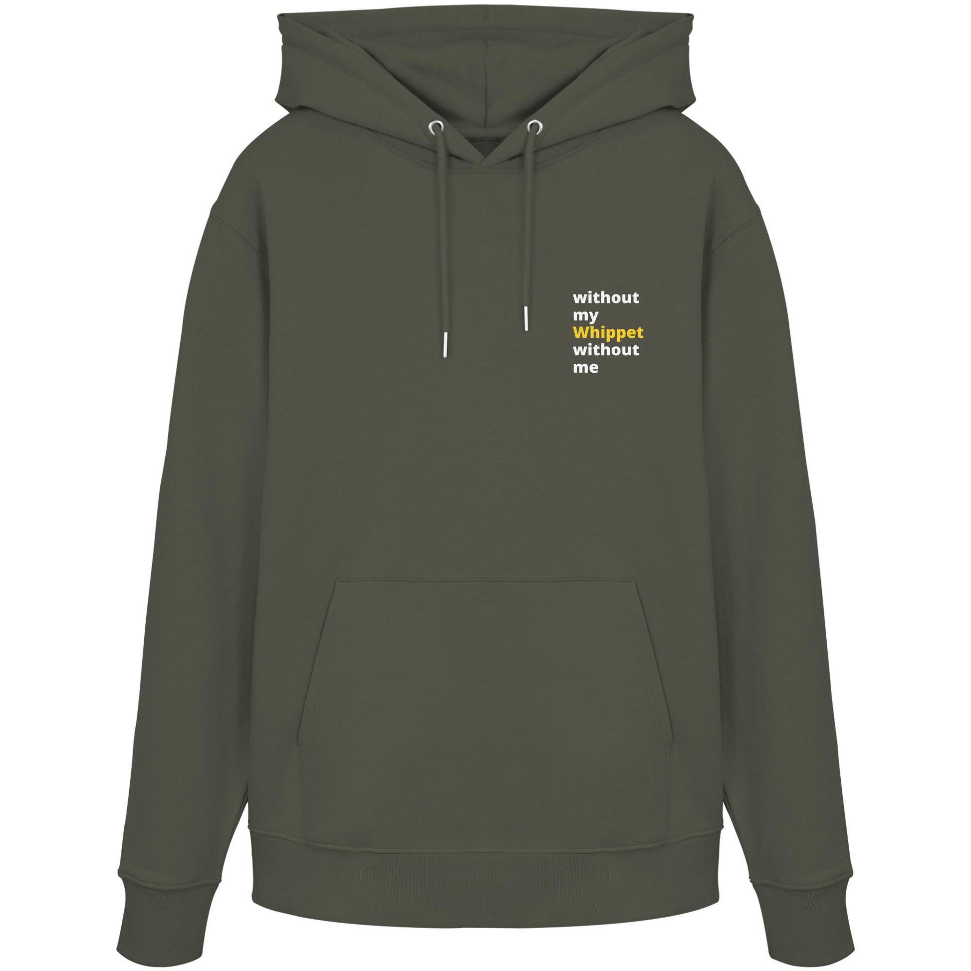 without my whippet - Organic Hoodie