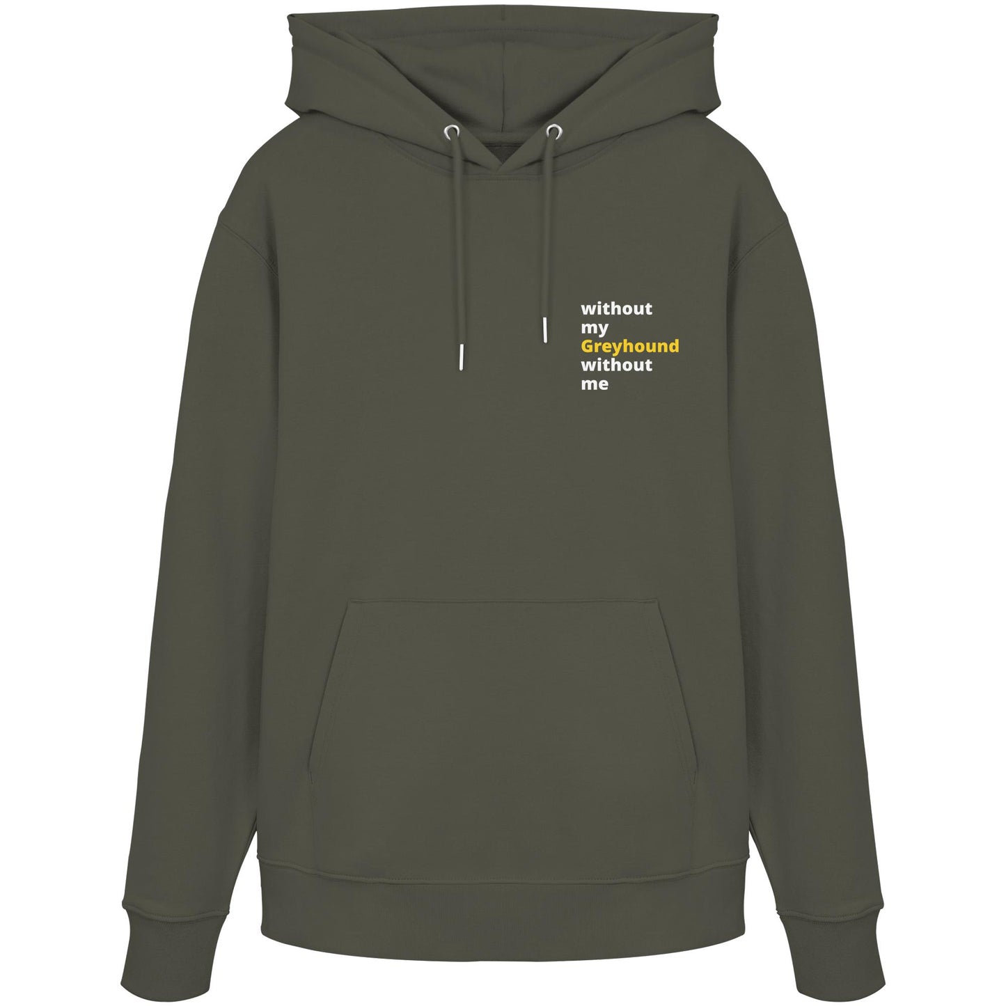 without my greyhound - Organic Hoodie