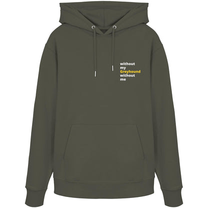 without my greyhound - Organic Hoodie