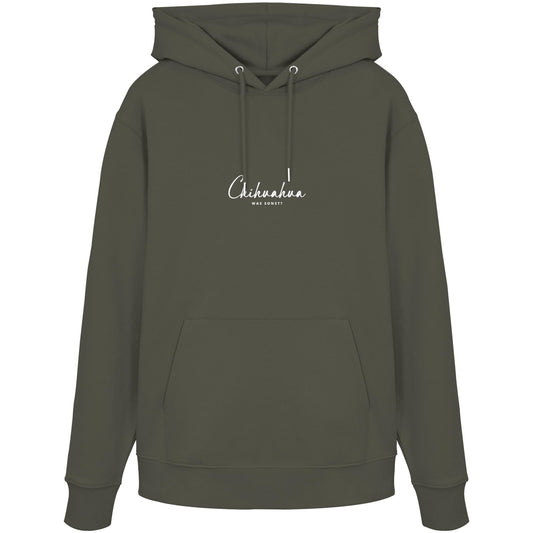 Was sonst? Chihuahua - Organic Hoodie
