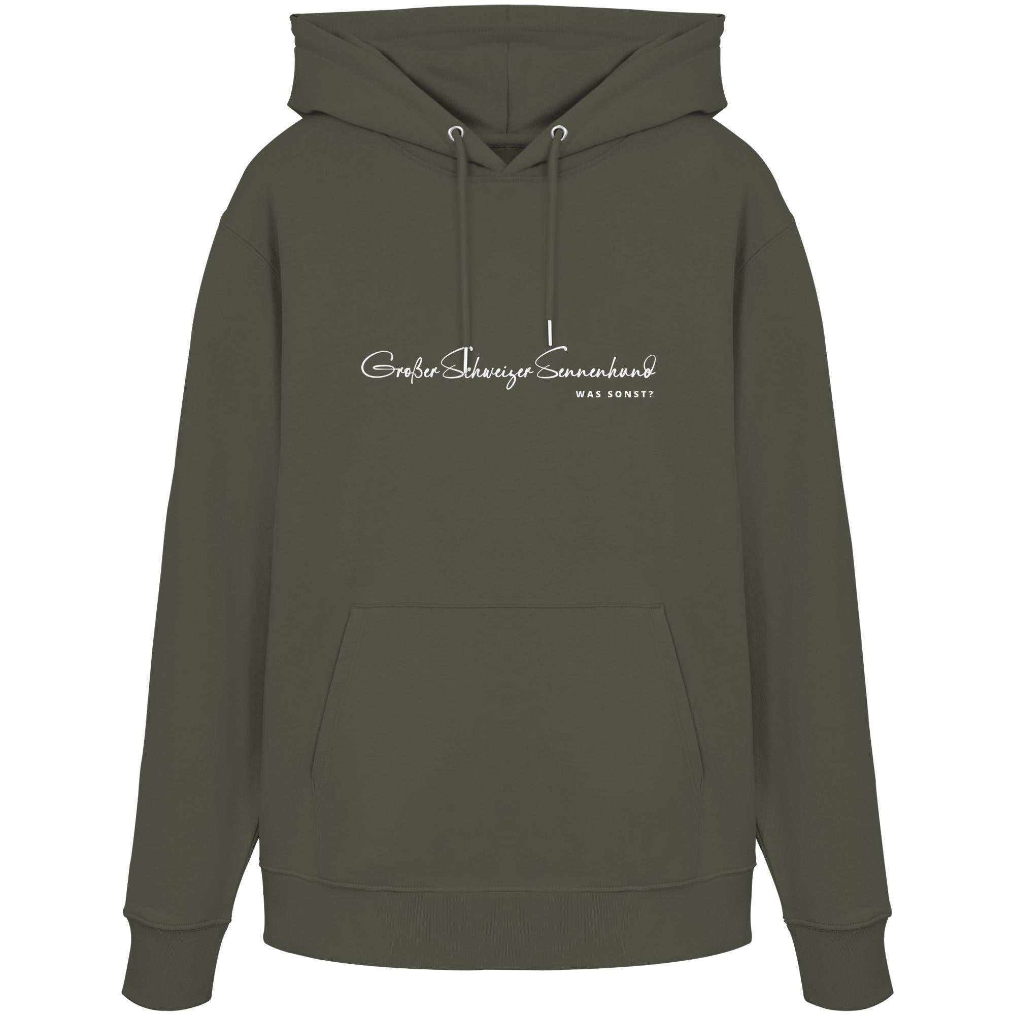 Was sonst? Großer Schweizer Sennenhund - Organic Hoodie