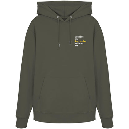 without my rottweiler - Organic Hoodie