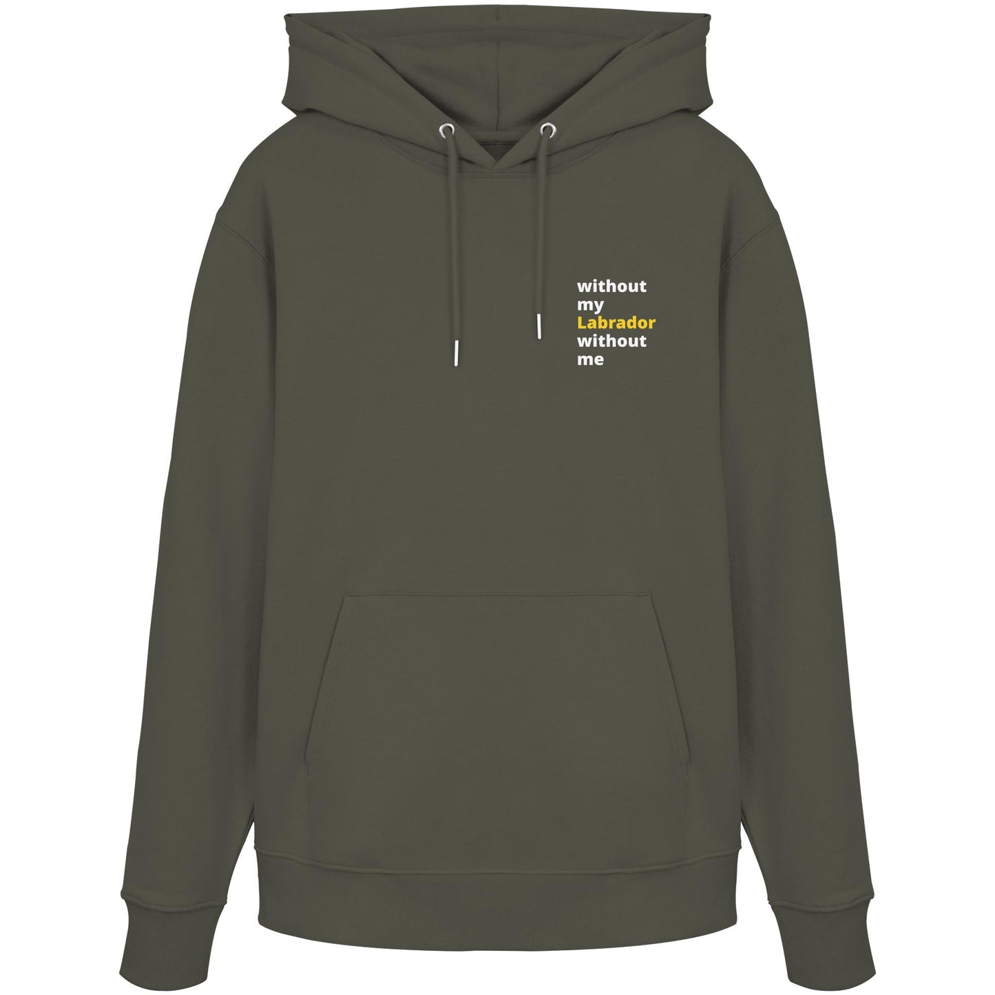without my labrador - Organic Hoodie