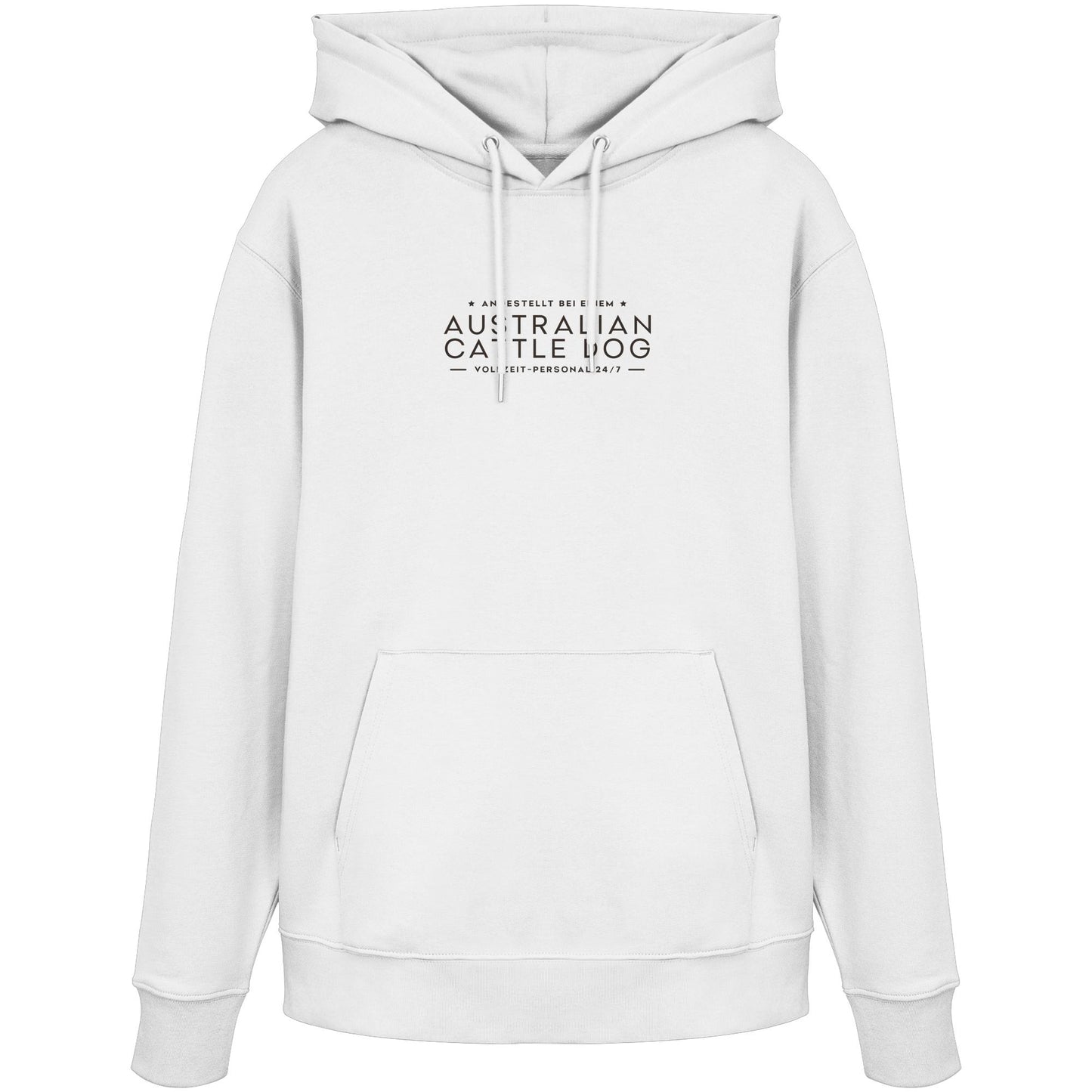 Vollzeit-Personal - Australian Cattle Dog - Organic Hoodie