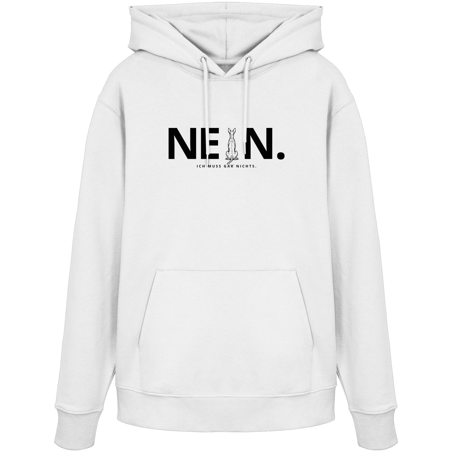 Nein. Ich muss gar nichts. - Podenco - Organic Hoodie