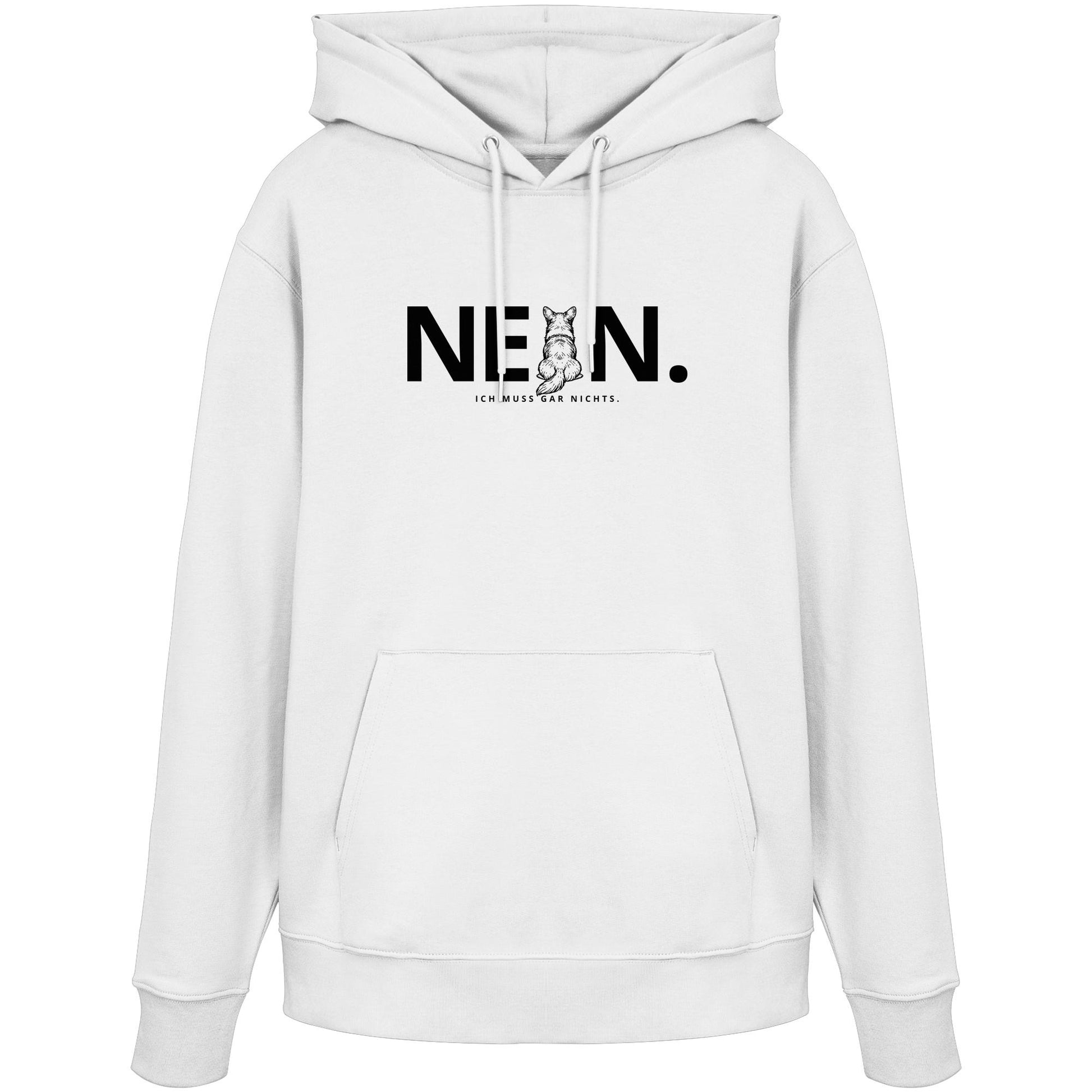 Nein. Ich muss gar nichts. - Corgi - Organic Hoodie