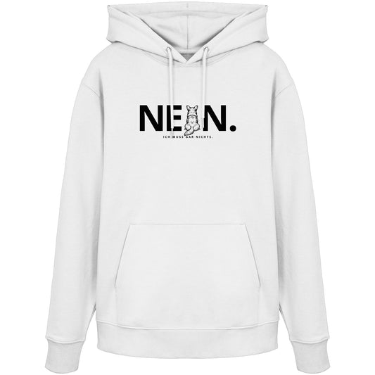 Nein. Ich muss gar nichts. - Corgi - Organic Hoodie
