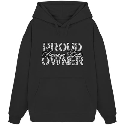 Proud American Bully Owner - Organic Oversize Hoodie